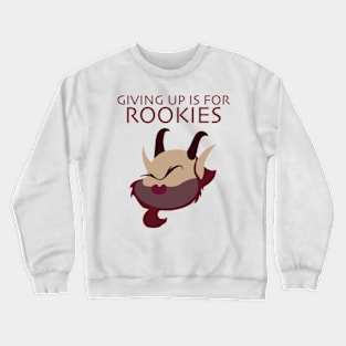 Giving Up Is For Rookies - Hercules Crewneck Sweatshirt